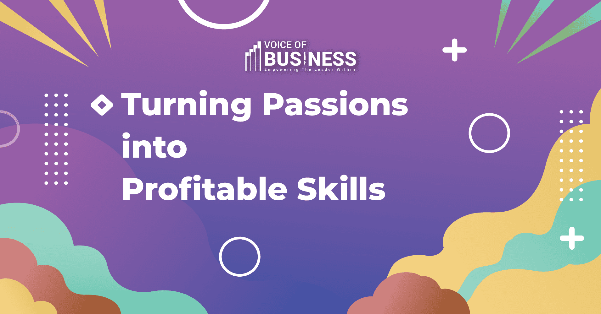 Hobby to hustle- How to turn hobbies into profitable skills